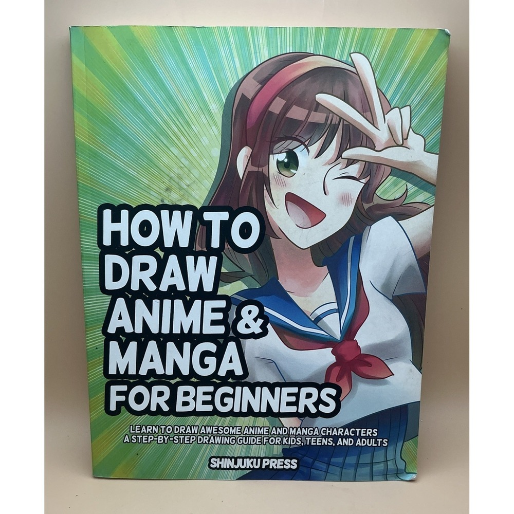 How to Draw Anime and Manga for Beginners: by Shinjuku Press 2022